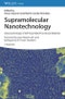 Supramolecular Nanotechnology. Advanced Design of Self-Assembled Functional Materials, 3 Volumes. Edition No. 1 - Product Image