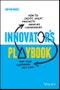 Innovator's Playbook. How to Create Great Products, Services and Experiences that Your Customers Will Love. Edition No. 1 - Product Thumbnail Image