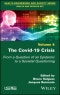 The Covid-19 Crisis. From a Question of an Epidemic to a Societal Questioning, Volume 4. Edition No. 1 - Product Thumbnail Image