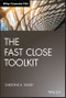 The Fast Close Toolkit. Edition No. 1. Wiley Corporate F&A - Product Thumbnail Image