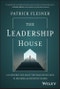 The Leadership House. A Leadership Tale about the Challenging Path to Becoming an Effective Leader. Edition No. 1 - Product Thumbnail Image