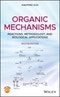 Organic Mechanisms. Reactions, Methodology, and Biological Applications. Edition No. 2 - Product Thumbnail Image