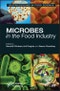 Microbes in the Food Industry. Edition No. 1 - Product Image