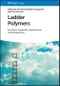 Ladder Polymers. Synthesis, Properties, Applications and Perspectives. Edition No. 1 - Product Thumbnail Image