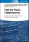 Van der Waals Ferroelectrics. Properties and Device Applications of Phosphorous Chalcogenides. Edition No. 1 - Product Thumbnail Image