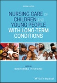 Nursing Care of Children and Young People with Long-Term Conditions. Edition No. 2- Product Image