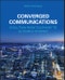 Converged Communications. Evolution from Telephony to 5G Mobile Internet. Edition No. 1 - Product Thumbnail Image