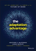 The Adaptation Advantage. Let Go, Learn Fast, and Thrive in the Future of Work. Edition No. 1- Product Image