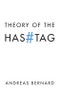 Theory of the Hashtag. Edition No. 1 - Product Thumbnail Image