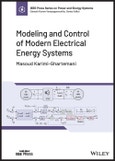 Modeling and Control of Modern Electrical Energy Systems. Edition No. 1. IEEE Press Series on Power and Energy Systems- Product Image