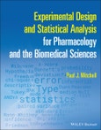 Experimental Design and Statistical Analysis for Pharmacology and the Biomedical Sciences. Edition No. 1- Product Image