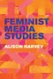 Feminist Media Studies. Edition No. 1 - Product Thumbnail Image