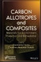 Carbon Allotropes and Composites. Materials for Environment Protection and Remediation. Edition No. 1 - Product Thumbnail Image