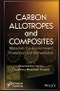 Carbon Allotropes and Composites. Materials for Environment Protection and Remediation. Edition No. 1 - Product Thumbnail Image