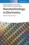 Nanotechnology in Electronics. Materials, Properties, Devices. Edition No. 1 - Product Thumbnail Image