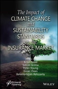 The Impact of Climate Change and Sustainability Standards on the Insurance Market. Edition No. 1- Product Image