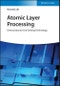 Atomic Layer Processing. Semiconductor Dry Etching Technology. Edition No. 1 - Product Thumbnail Image