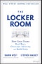 The Locker Room. How Great Teams Heal Hurt, Overcome Adversity, and Build Unity. Edition No. 1 - Product Thumbnail Image