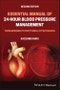 Essential Manual of 24-Hour Blood Pressure Management. From Morning to Nocturnal Hypertension. Edition No. 2 - Product Thumbnail Image