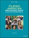 Filipino American Psychology. A Handbook of Theory, Research, and Clinical Practice. Edition No. 2 - Product Thumbnail Image