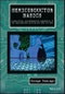 Semiconductor Basics. A Qualitative, Non-mathematical Explanation of How Semiconductors Work and How They are Used. Edition No. 1 - Product Image