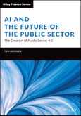 AI and the Future of the Public Sector. The Creation of Public Sector 4.0. Edition No. 1. Wiley Finance- Product Image