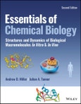 Essentials of Chemical Biology. Structures and Dynamics of Biological Macromolecules In Vitro and In Vivo. Edition No. 2- Product Image