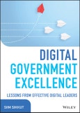 Digital Government Excellence. Lessons from Effective Digital Leaders. Edition No. 1. Wiley CIO- Product Image