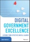 Digital Government Excellence. Lessons from Effective Digital Leaders. Edition No. 1. Wiley CIO - Product Thumbnail Image
