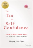 The Tao of Self-Confidence. A Guide to Moving Beyond Trauma and Awakening the Leader Within. Indigo Exclusive- Product Image