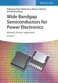 Wide Bandgap Semiconductors for Power Electronics. Materials, Devices, Applications. 2 Volumes- Product Image