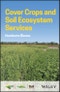 Cover Crops and Soil Ecosystem Services. Edition No. 1. ASA, CSSA, and SSSA Books - Product Image