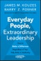 Everyday People, Extraordinary Leadership. How to Make a Difference Regardless of Your Title, Role, or Authority. Edition No. 1 - Product Thumbnail Image