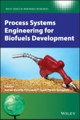 Process Systems Engineering for Biofuels Development. Edition No. 1. Wiley Series in Renewable Resource- Product Image