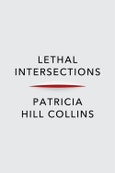 Lethal Intersections. Race, Gender, and Violence. Edition No. 1- Product Image