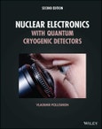 Nuclear Electronics with Quantum Cryogenic Detectors. Edition No. 2- Product Image