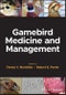 Gamebird Medicine and Management. Edition No. 1 - Product Image