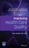 Improving Health Care Quality. Case Studies with JMP. Edition No. 1 - Product Thumbnail Image