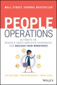 People Operations. Automate HR, Design a Great Employee Experience, and Unleash Your Workforce. Edition No. 1- Product Image