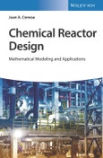 Chemical Reactor Design. Mathematical Modeling and Applications. Edition No. 1- Product Image