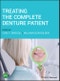 Treating the Complete Denture Patient. Edition No. 1 - Product Thumbnail Image