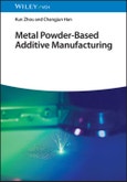 Metal Powder-Based Additive Manufacturing. Edition No. 1- Product Image