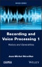 Recording and Voice Processing, Volume 1. History and Generalities. Edition No. 1 - Product Image