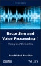 Recording and Voice Processing, Volume 1. History and Generalities. Edition No. 1 - Product Thumbnail Image