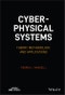 Cyber-physical Systems. Theory, Methodology, and Applications. Edition No. 1. IEEE Press - Product Image