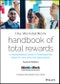 The WorldatWork Handbook of Total Rewards. A Comprehensive Guide to Compensation, Benefits, HR & Employee Engagement. Edition No. 2 - Product Thumbnail Image