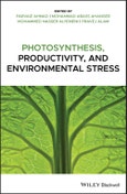 Photosynthesis, Productivity, and Environmental Stress. Edition No. 1- Product Image
