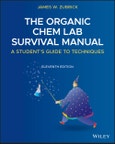 The Organic Chem Lab Survival Manual. A Student's Guide to Techniques. Edition No. 11- Product Image