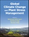 Global Climate Change and Plant Stress Management. Edition No. 1 - Product Thumbnail Image