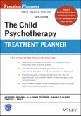 The Child Psychotherapy Treatment Planner. Edition No. 6. PracticePlanners- Product Image